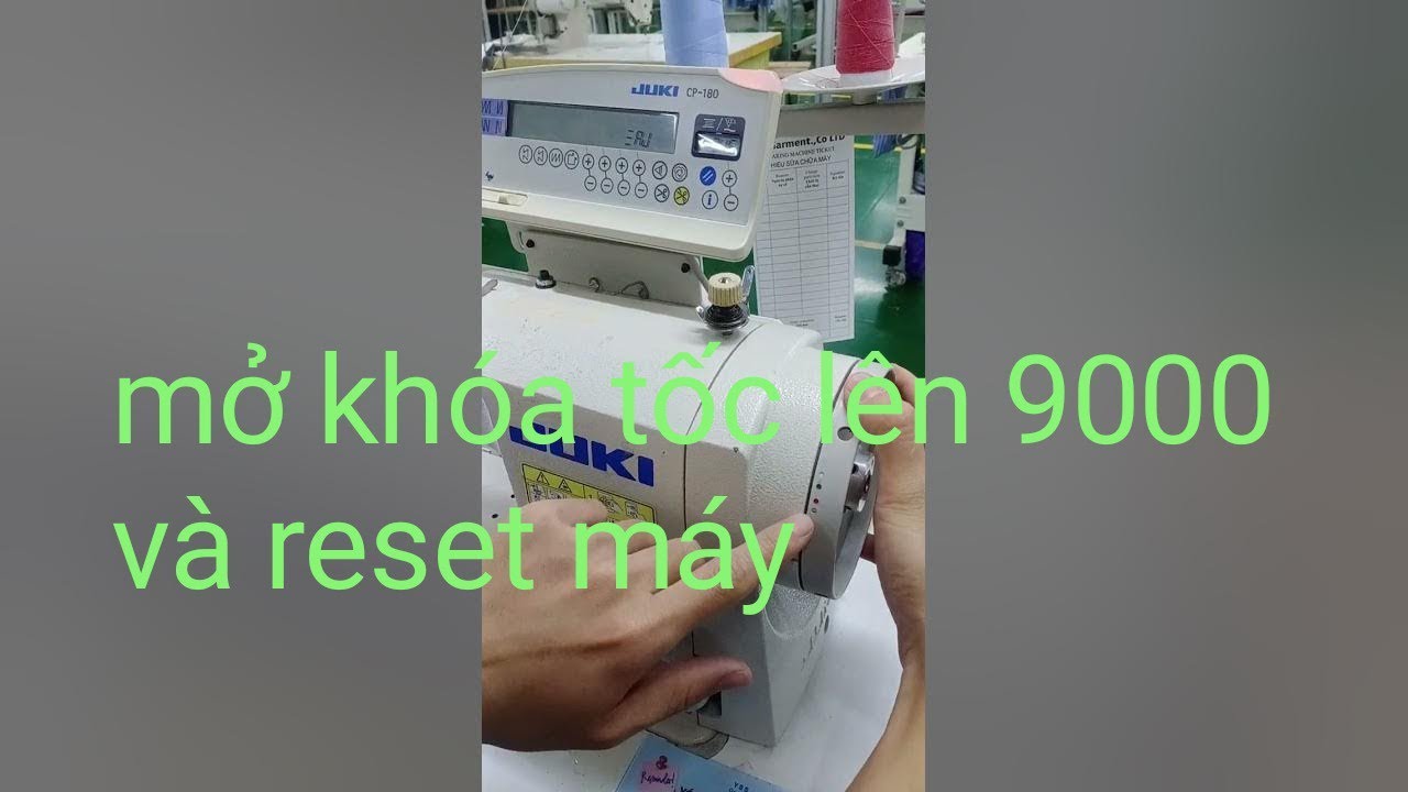 mở khóa tốc độ máy 1 kim lên 9000)(cách reset máy) điểm kim _  Unlock 1 needle machine speed to 9000