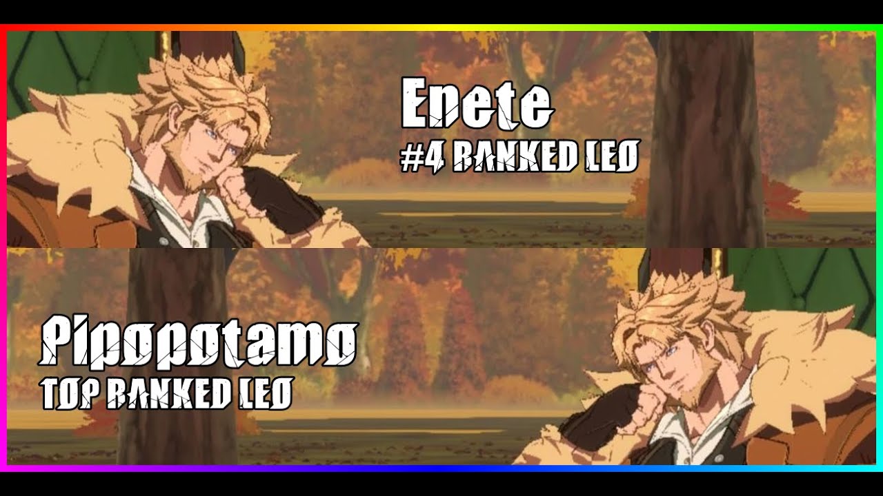 [GGST-REPLAY] #4 LEO Enete vs TOP LEO Pipopotamo