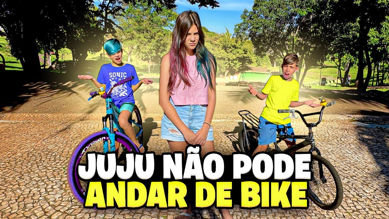 A JUJU ESTÁ DOENTE E NÃO PODE ANDAR DE BIKE