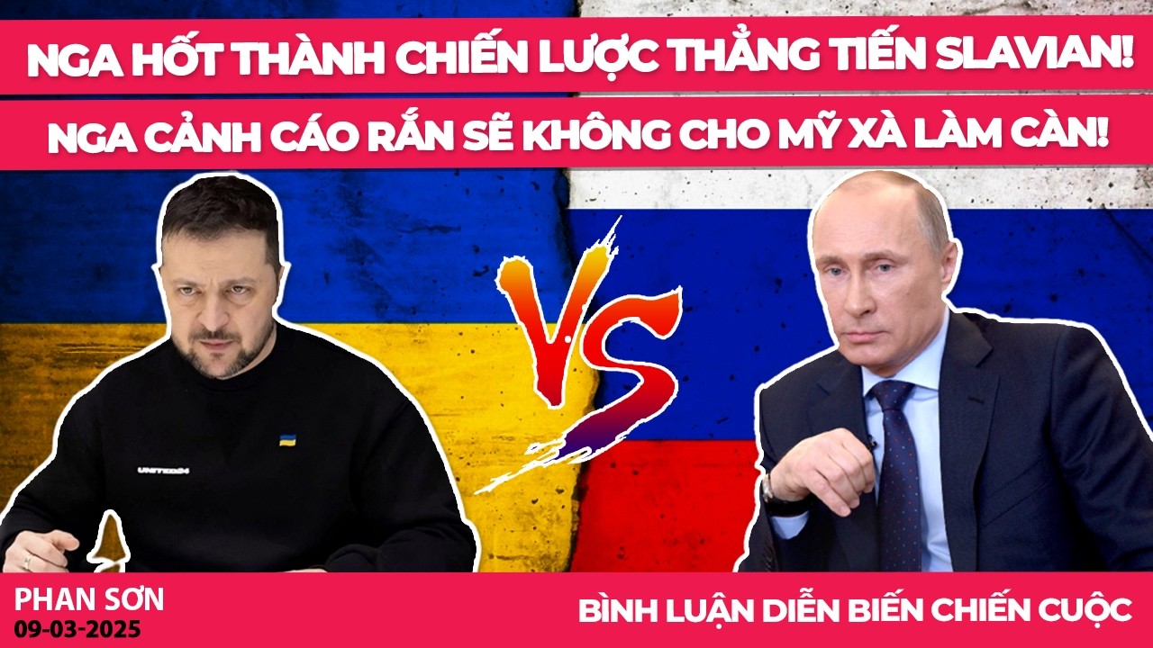 Nga hốt thành chiến lược thẳng tiến Slavian! Nga cảnh cáo rắn sẽ không cho Mỹ Xà làm càn!