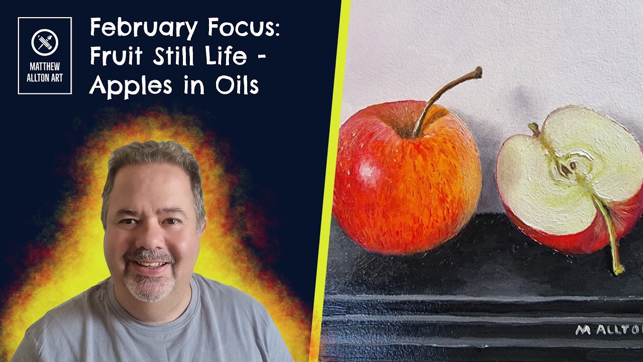 February Focus   Apples Study in Oil Paints