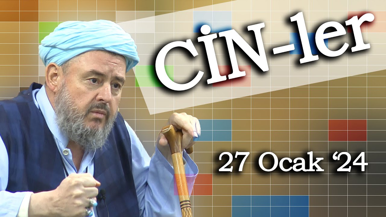 Cinler - 27.01.'24 Cumartesi Sohbeti - Şeyh Ahmed Yasin Bursevi (k.s) Hz.