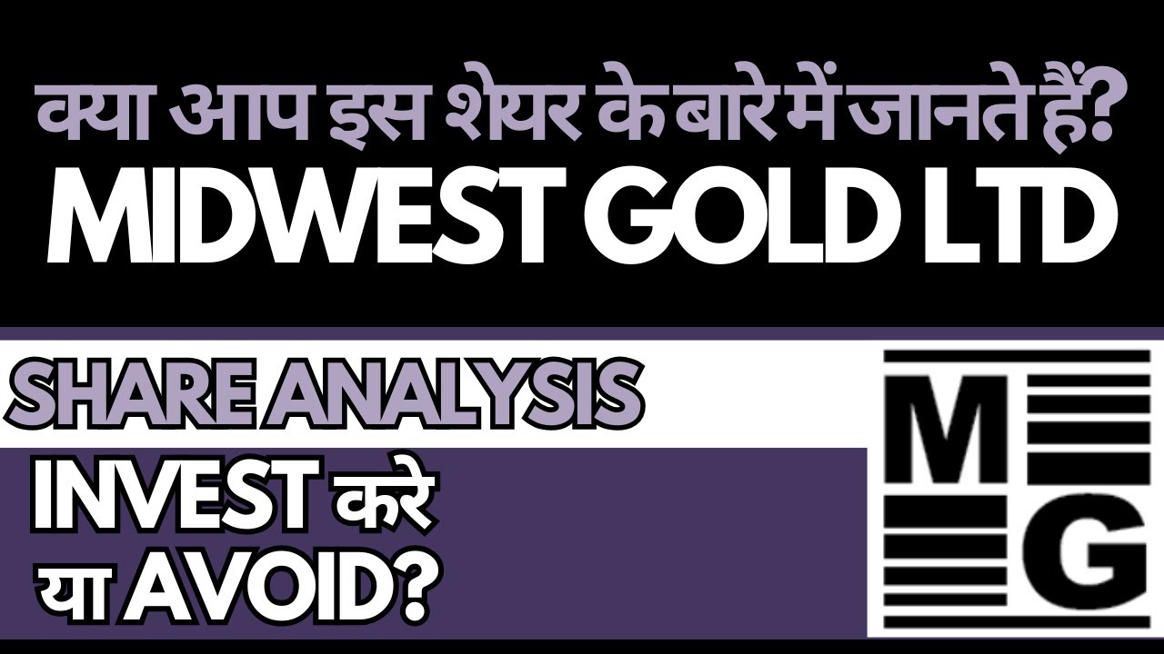 Midwest Gold Ltd Share Analysis &bull; Midwest Gold Ltd Breaking News &bull; Dailystock