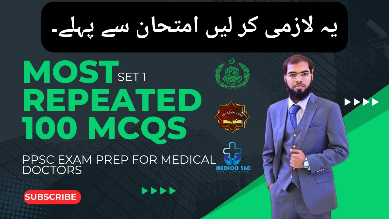 PPSC Medical Officer Exam | SET 1 MCQS | Lecture 1 | Most Repeated Questions | Must Watch