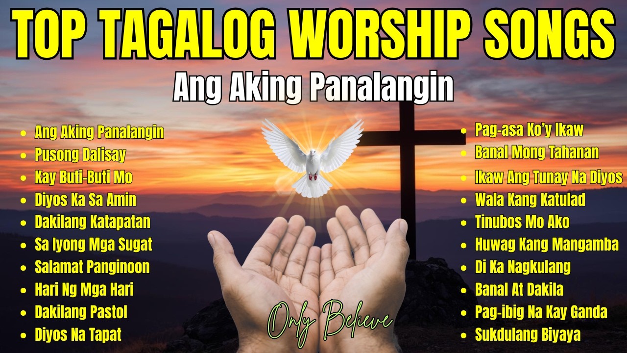 Top Tagalog Worship Songs| 