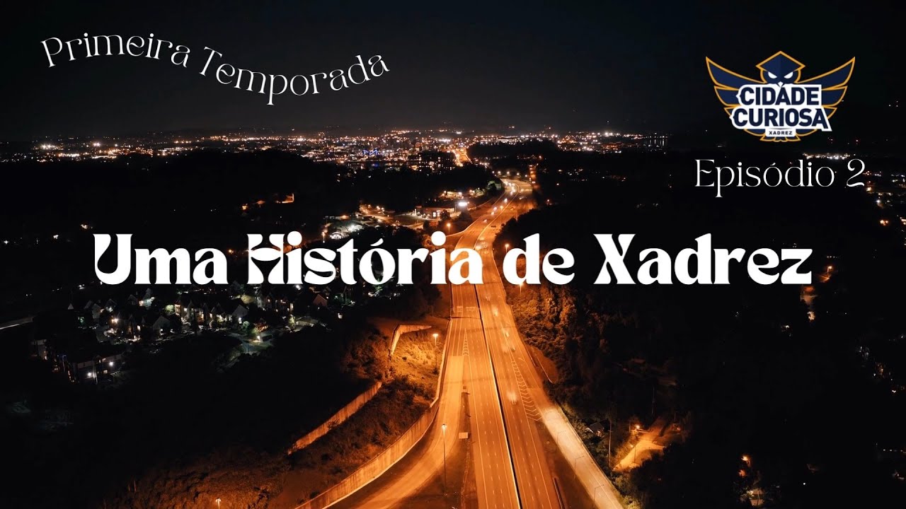 Uma História de Xadrez | T1 Ep2