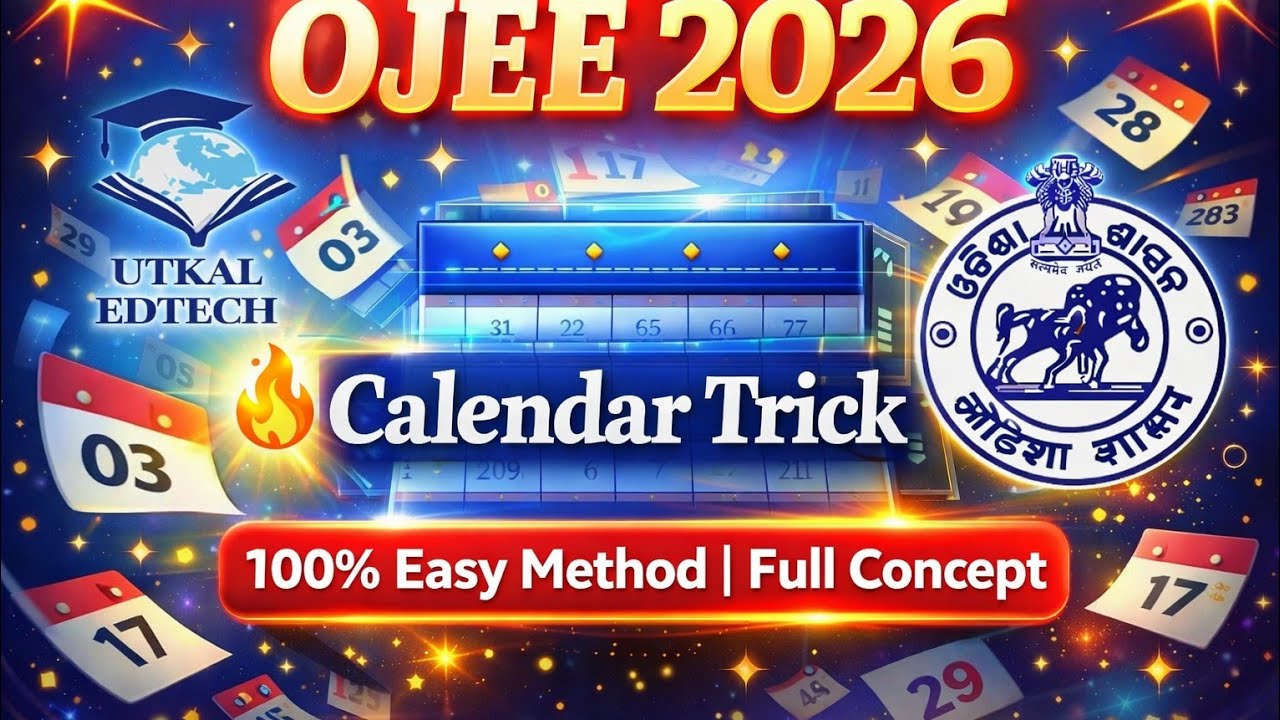 OJEE 2026 Calendar Trick | 100% Easy Method 😱 Full Concept in One Video | Utkal Edtech #ojee2026