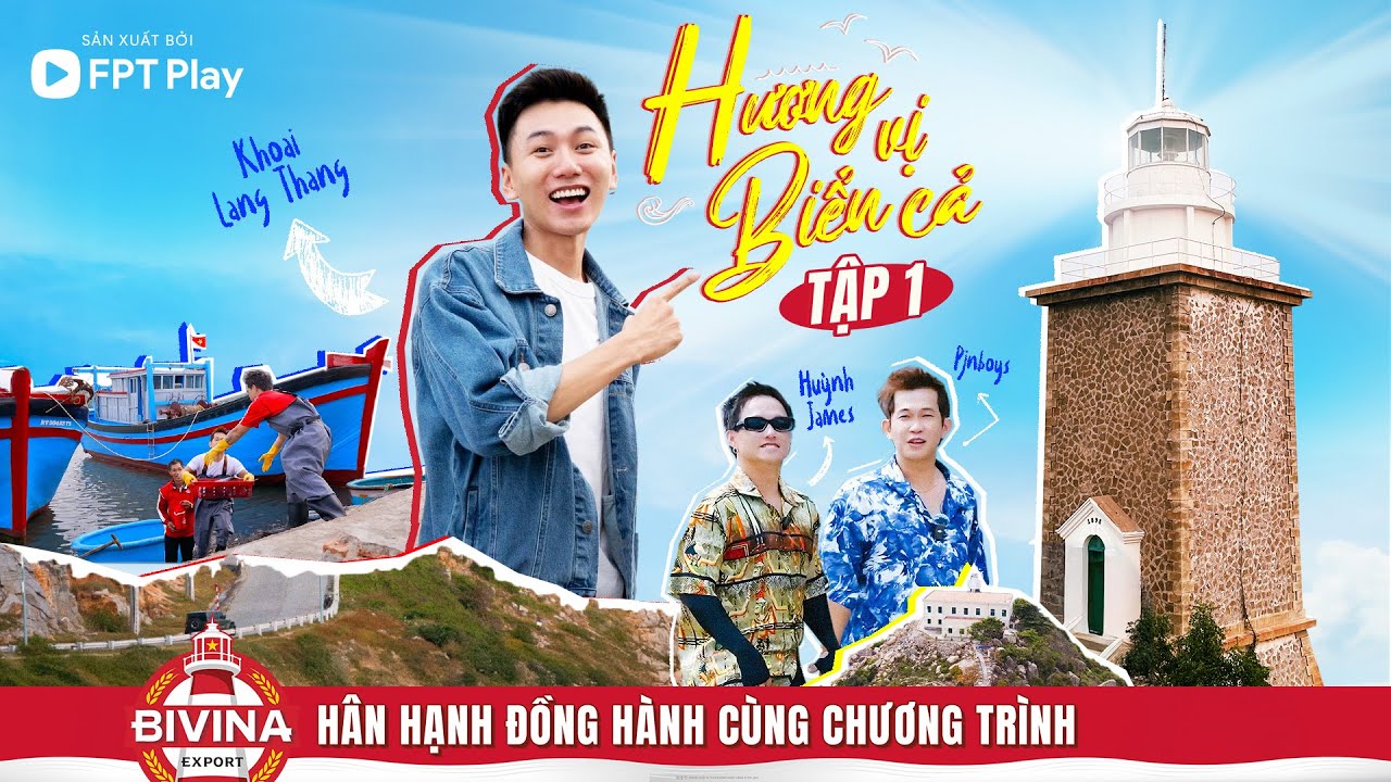 TẬP 1 - HƯƠNG VỊ BIỂN CẢ | KHOAI LANG THANG. HUỲNH JAMES, PJNBOYS KHÁM PHÁ ẨM THỰC BIỂN NINH THUẬN