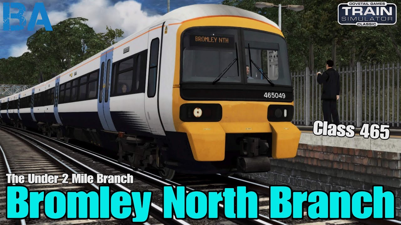 Bromley North Branch - Southeastern Network - Train Simulator