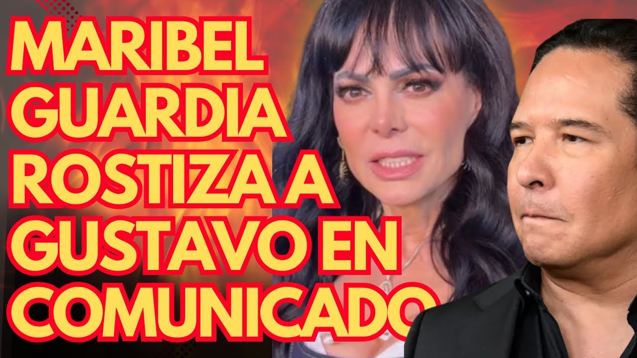 Maribel HARTA! Saca Comunicado ROSTIZANTE Para Gustavo! 