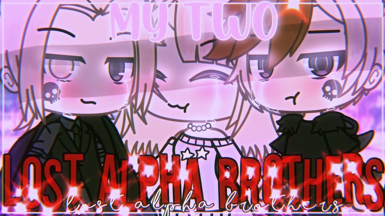 🔥 My Two Lost Alpha Brothers 🐺 || Gacha Life MiniMovie || GLMM || ORIGINAL?