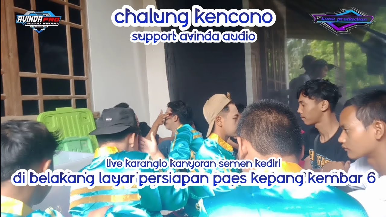 di belakang layar persiapan paes kepang kembar 6  chalung kencono  live karanglo kanyoran semen kdr