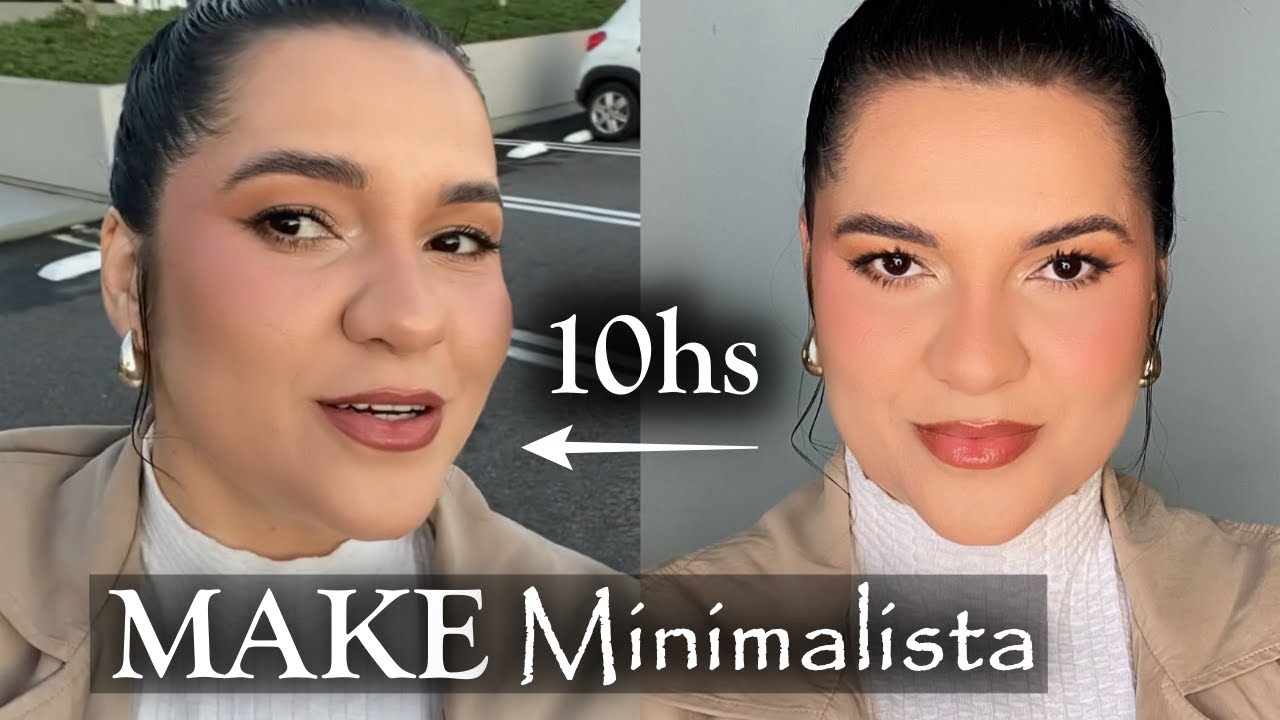 MAQUIAGEM MINIMALISTA PARA INICIANTES NO DIA A DIA