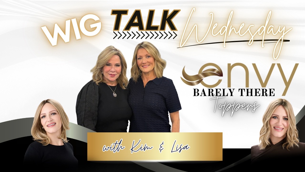 Wig Talk Wednesday: Meet Lisa Minervini of Envy Wigs & New Barely There Toppers!