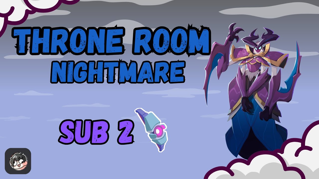Throne Room Nightmare Sub2 - Builds at the end