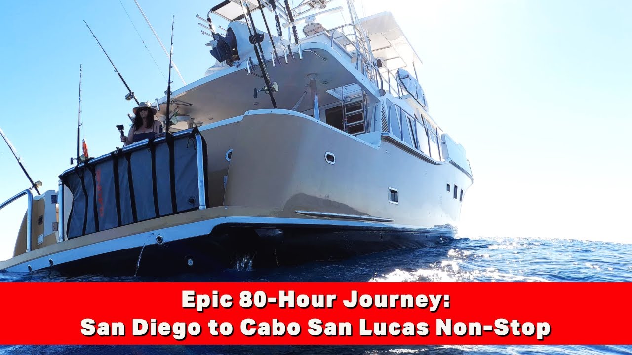Epic 80-Hour Journey: San Diego to Cabo San Lucas Non-Stop