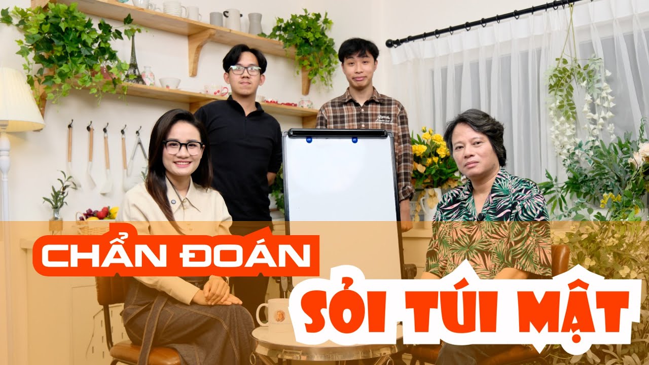 Bác sĩ Tiêu hóa Chia Sẻ Bí Quyết Chẩn Đoán Sỏi Túi Mật