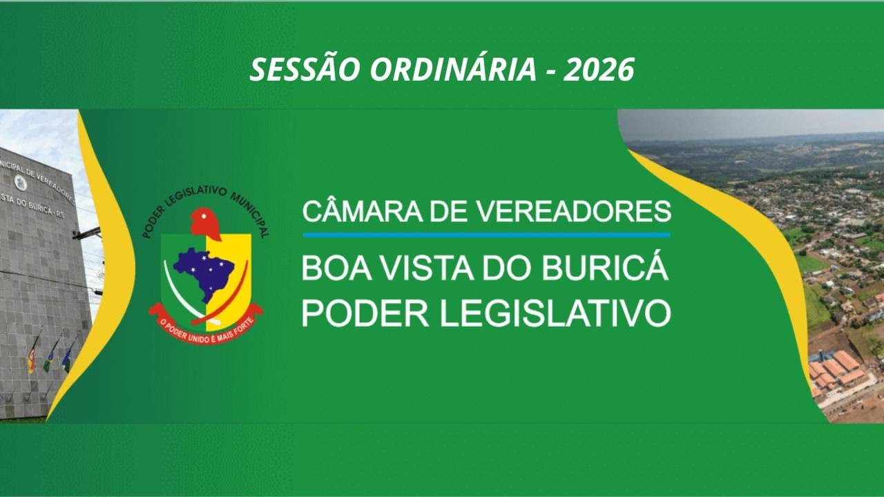 2ª SESSÃO ORDINÁRIA DA 15ª LEGISLATURA - CÂMARA DE VEREADORES DE BOA VISTA DO BURICÁ