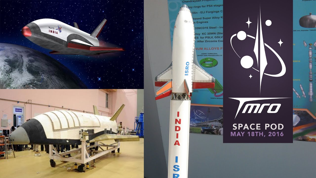 India's Space Shuttle - Space Pod 5/18/16