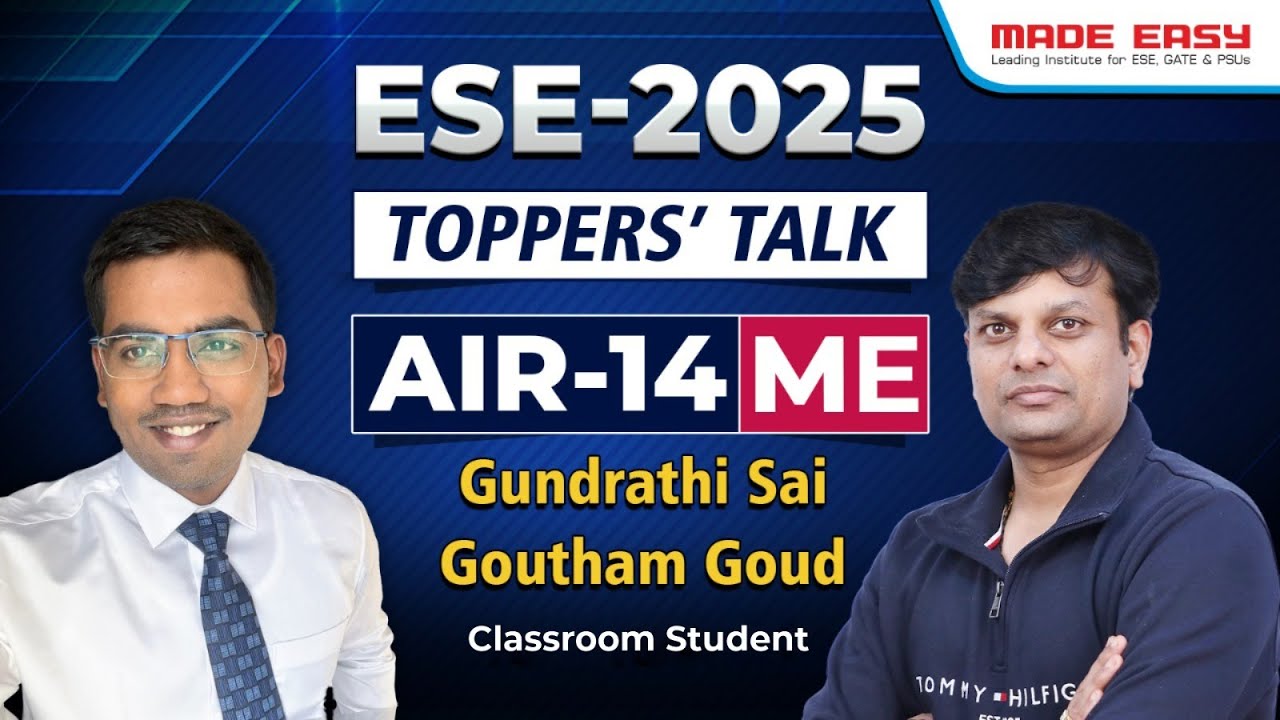 UPSC ESE 2025 AIR 14 (ME) | Gundrathi Sai Goutham Goud | Toppers' Talk | Strategy and Success Story!