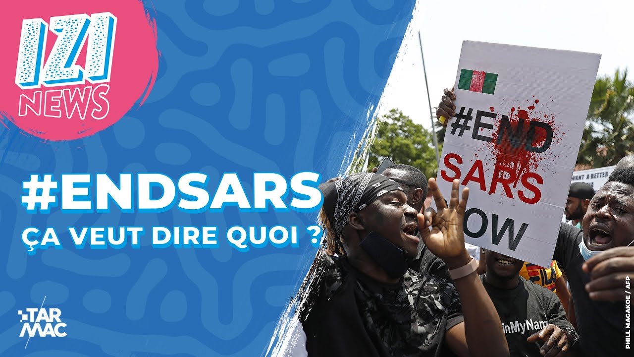 #EndSars Nigéria ? ça veut dire quoi ? • IZI NEWS