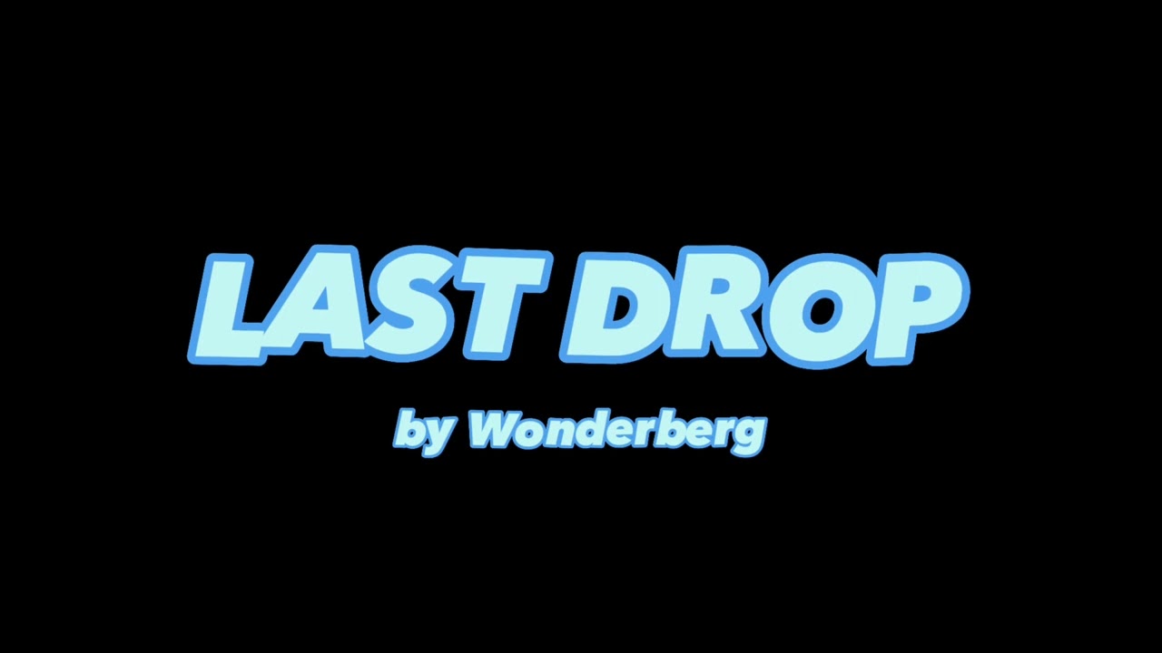 Wonderberg - Last Drop
