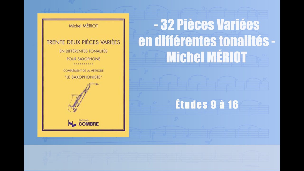 32 Pièces Variées en différentes tonalités - Michel Mériot - 9 à 16