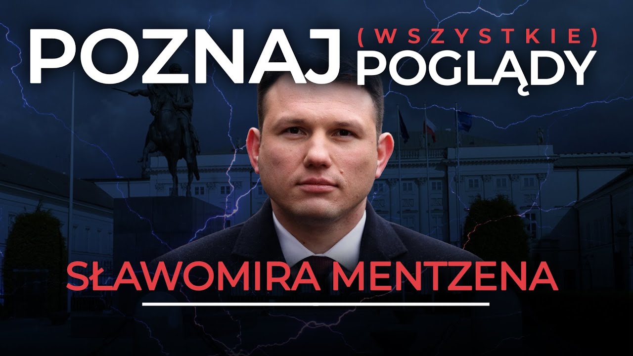 SŁAWOMIR MENTZEN - POZNAJ (wszystkie) POGLĄDY