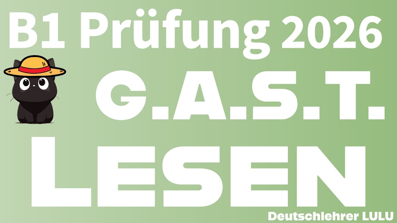 G.A.S.T. | B1 Prüfung | Lesen Übungssatz | DTZ 2026 TEST