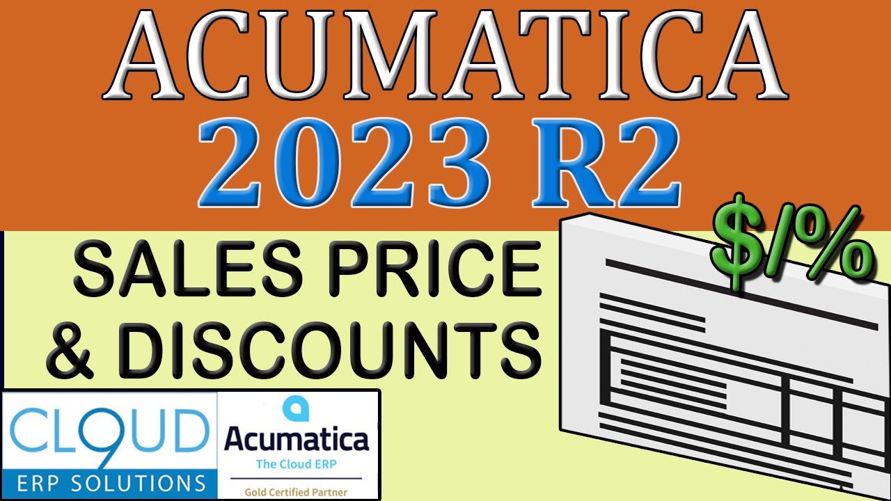Acumatica 2023 R2 - Sales Prices and Discounts