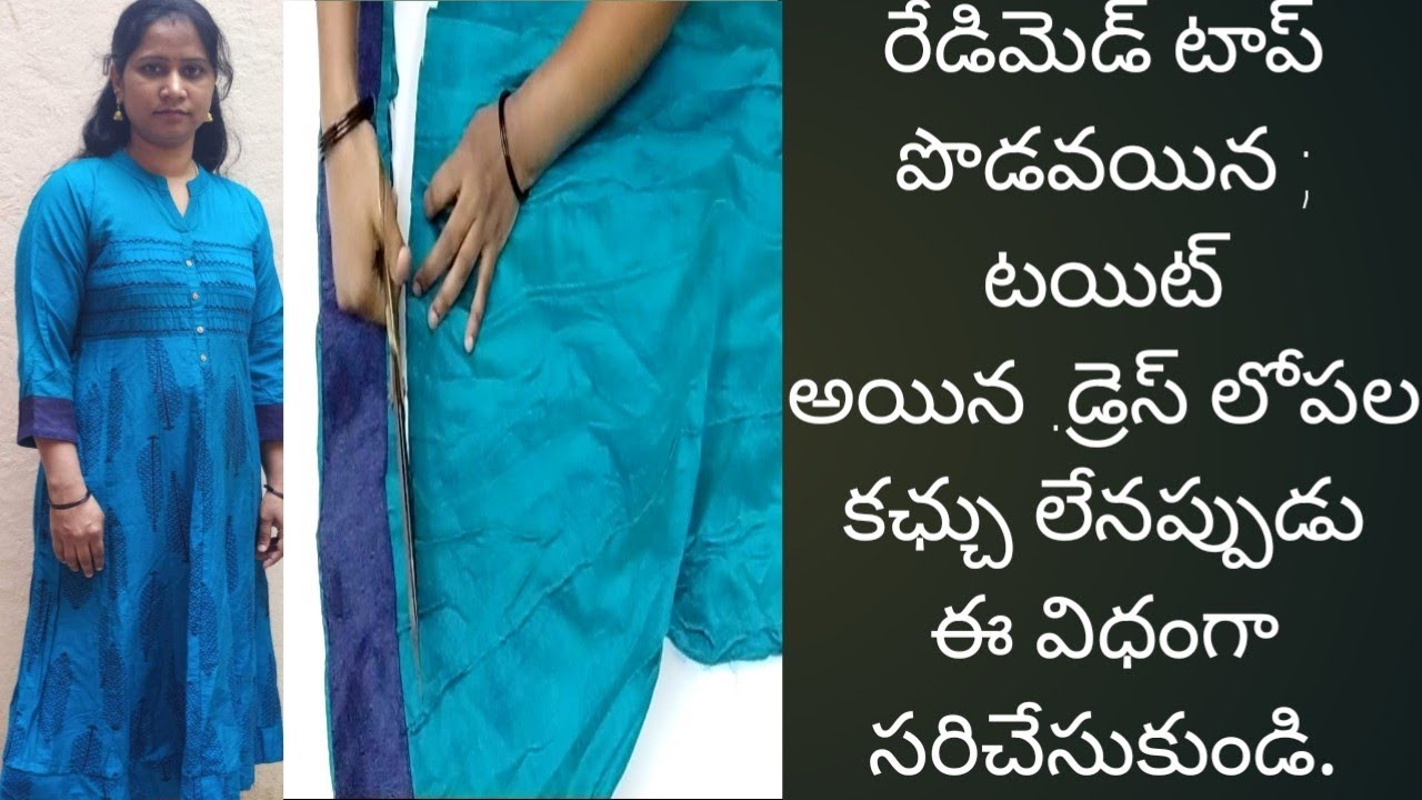 dress Alteration / resizing from tight dress to fit perfectly in telugu.