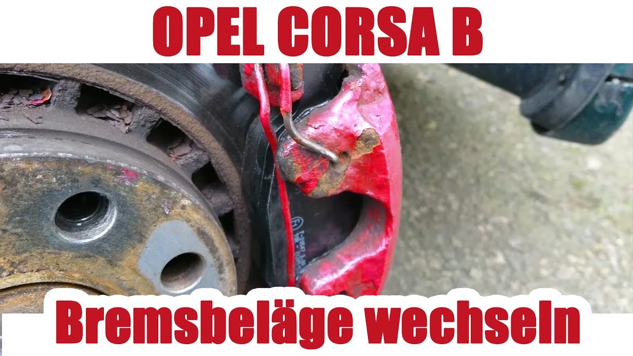 Opel Corsa B Bremsbeläge Kaufen und Wechseln mit Anleitung
