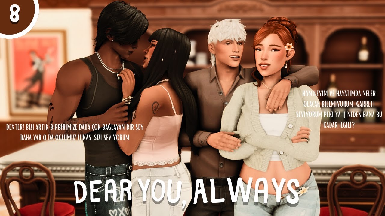 SEVGİLİ SEN, HER ZAMAN || BİR TAKIM KARARLAR ALINIYOR  - THE SIMS 4