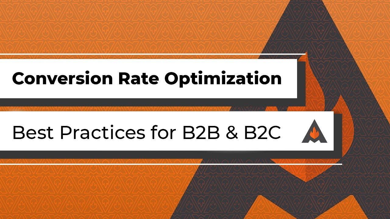 Conversion Rate Optimization &ndash; Best Practices for B2B & B2C - May 2022 Webinar