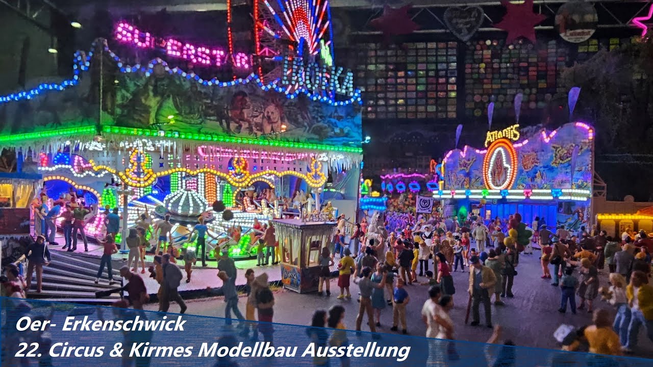 22. Circus & Kirmes Modellbau Ausstellung in Oer- Erkenschwick 2023
