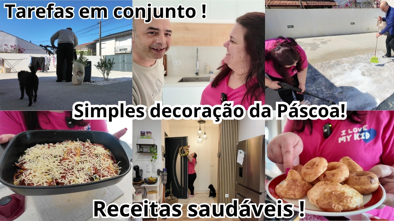 Tarefas em conjunto com o Marido ! Receitas saudáveis ! Simples decoração da Páscoa !