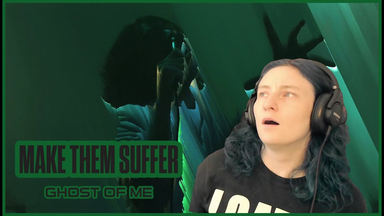 MAKE THEM SUFFER | 'Ghost Of Me' | REACTION/REVIEW