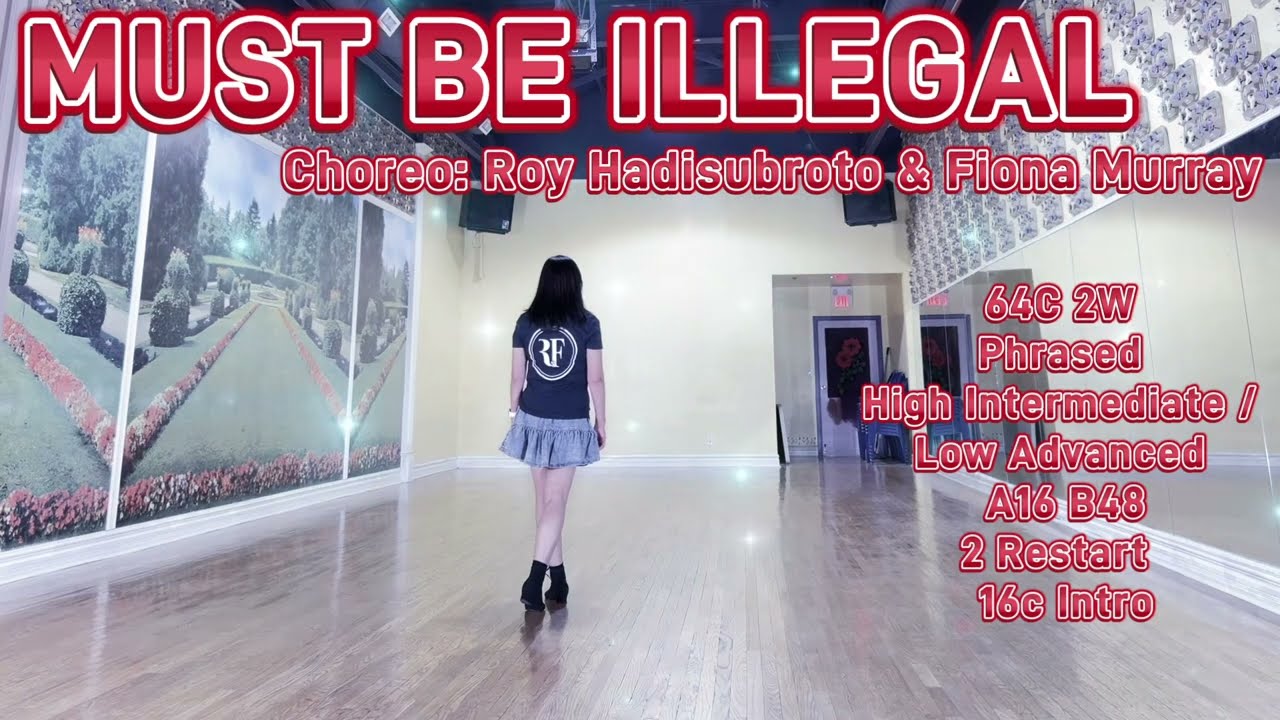 MUST BE ILLEGAL Line Dance (WALK-THROUGH)