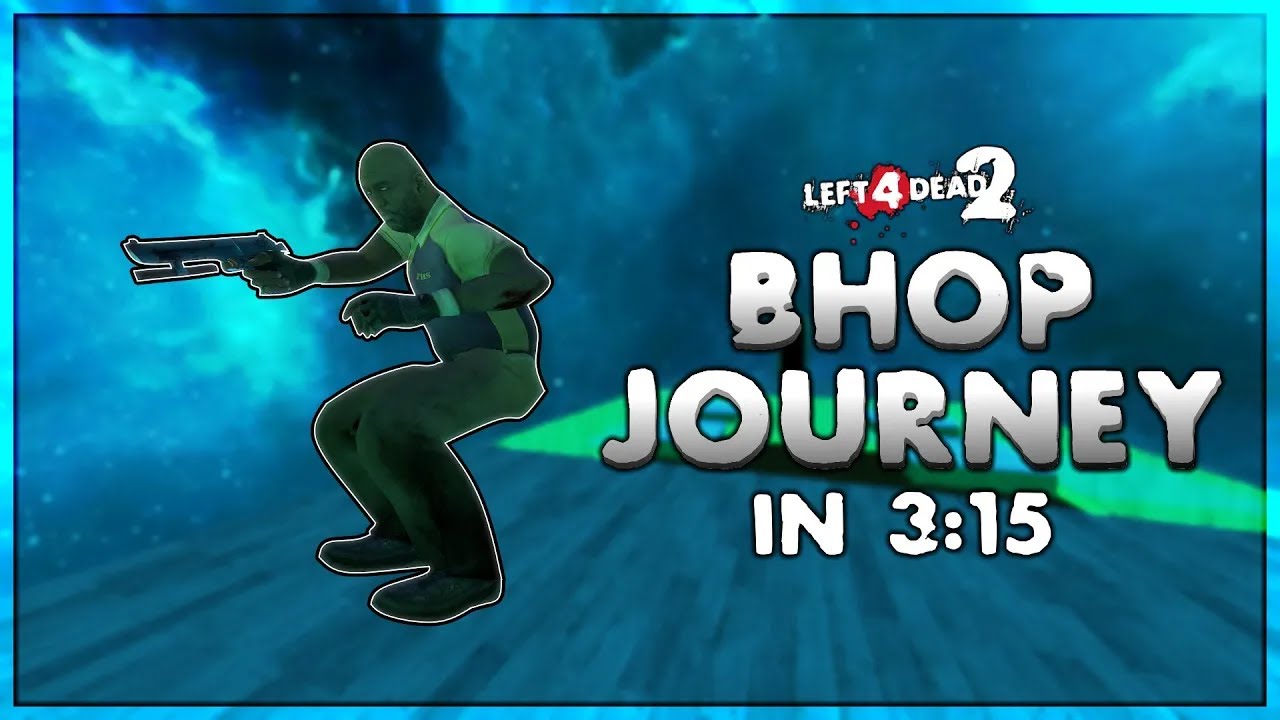 (ARCHIVED) [TAS] Left 4 Dead 2 | Bhop Journey in 3:15