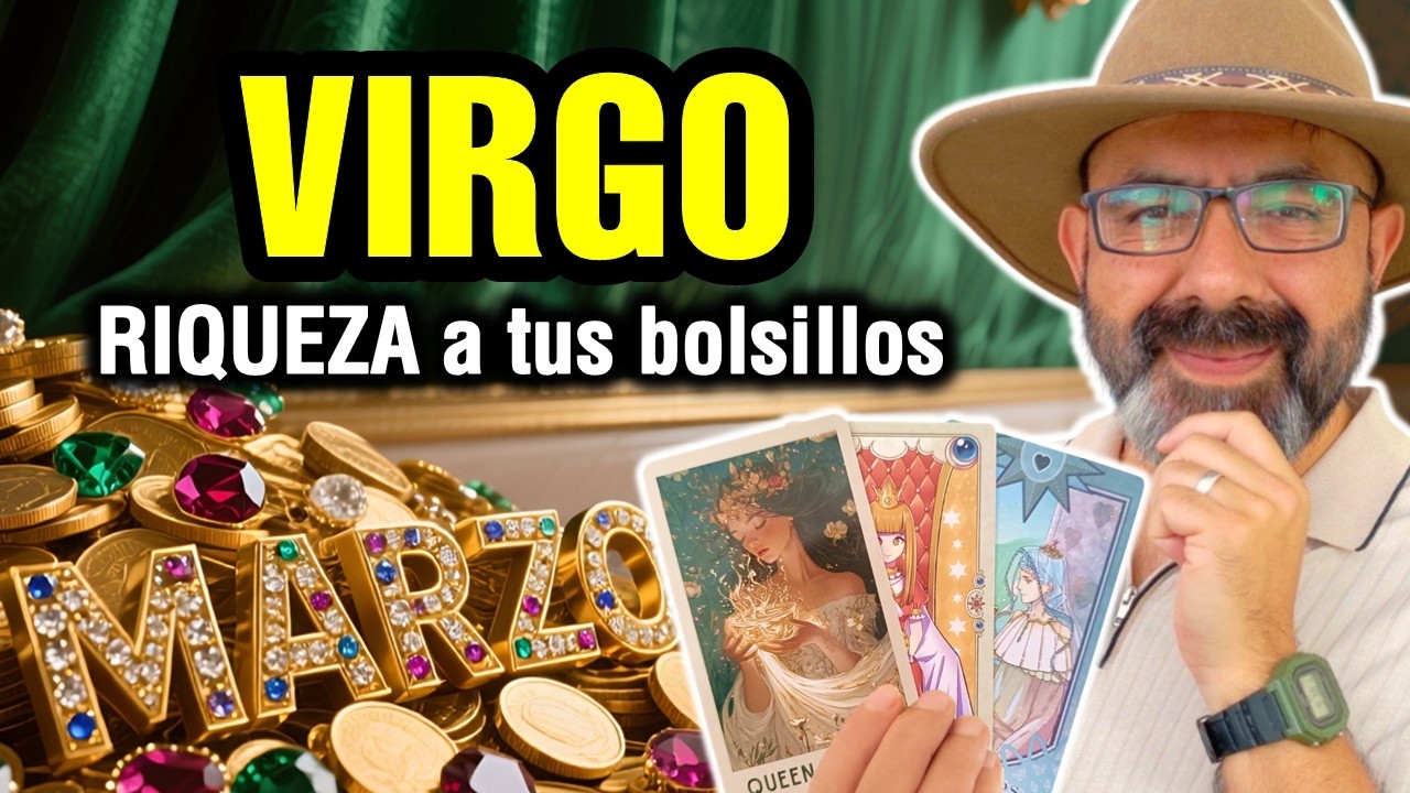 Virgo ♍️ Marzo trae RIQUEZA. 3 noticias MILLONARIAS 🔮 TAROT mensual de dinero