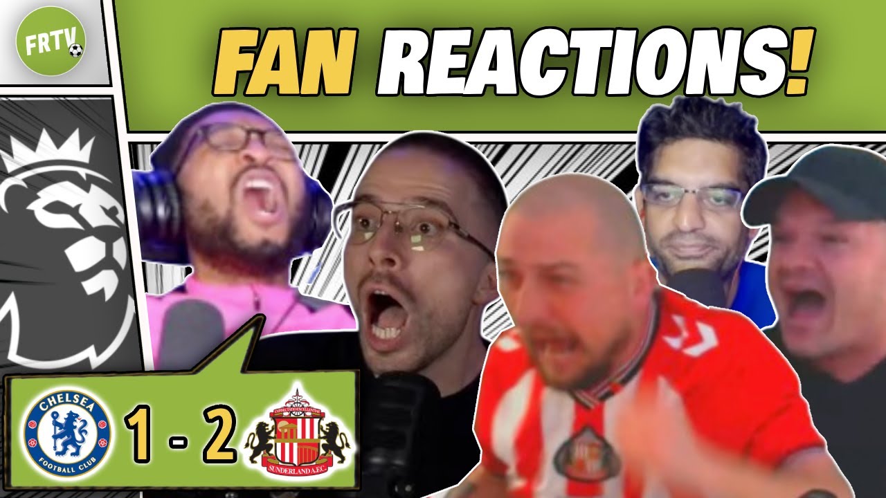 CHELSEA 1-2 SUNDERLAND | FANS MELTDOWN as HATERS CELEBRATE SHOCK DEFEAT at the BRIDGE!