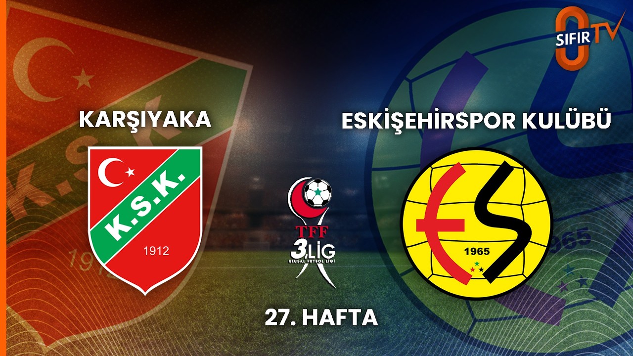 KARŞIYAKA - ESKİŞEHİRSPOR