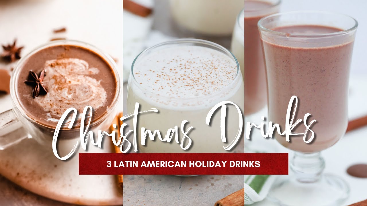 How To Make Traditional Latin American Holiday Drinks
