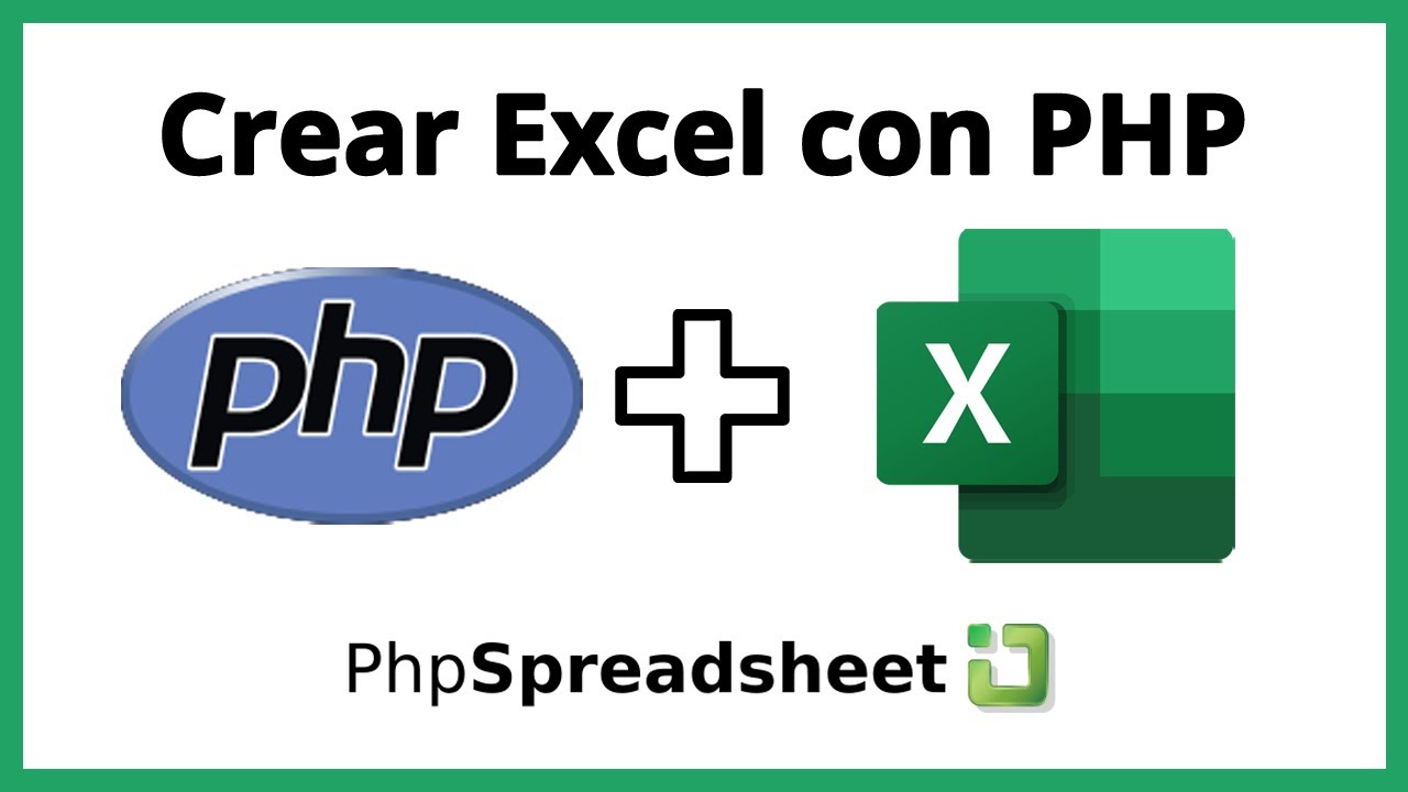 Crear archivo de Excel con PHP desde cero