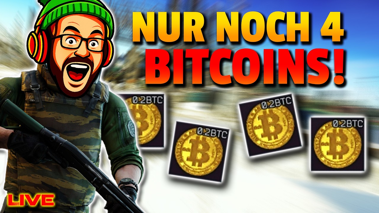 Nur noch 4 BITCOINS für die Story in Tarkov!
