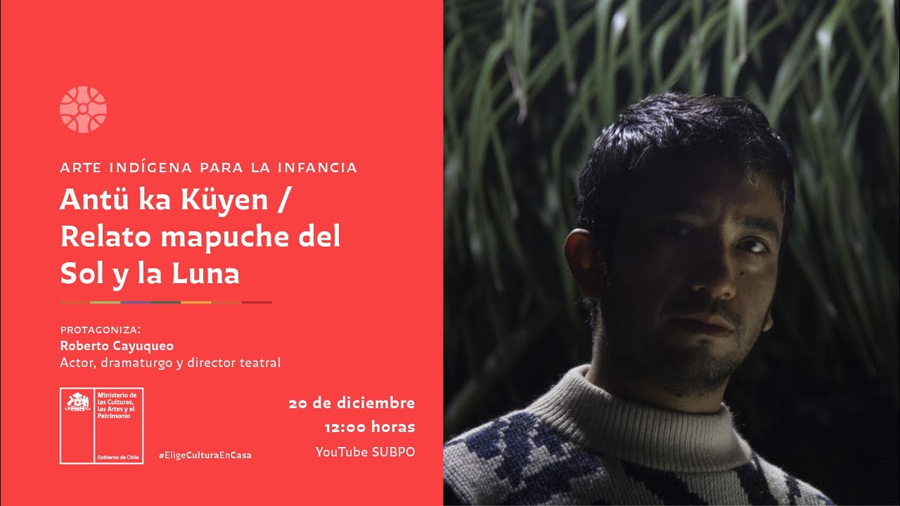 Antü ka Küyen / Relato mapuche del Sol y la Luna