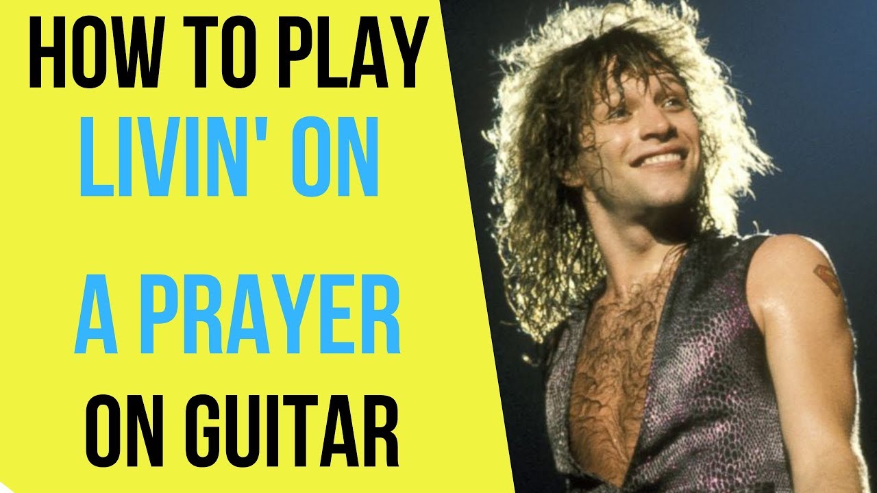 How to Play Livin' on a Prayer on Guitar