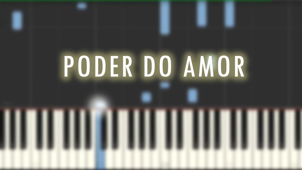 PODER DO AMOR - PIANO INSTRUMENTAL