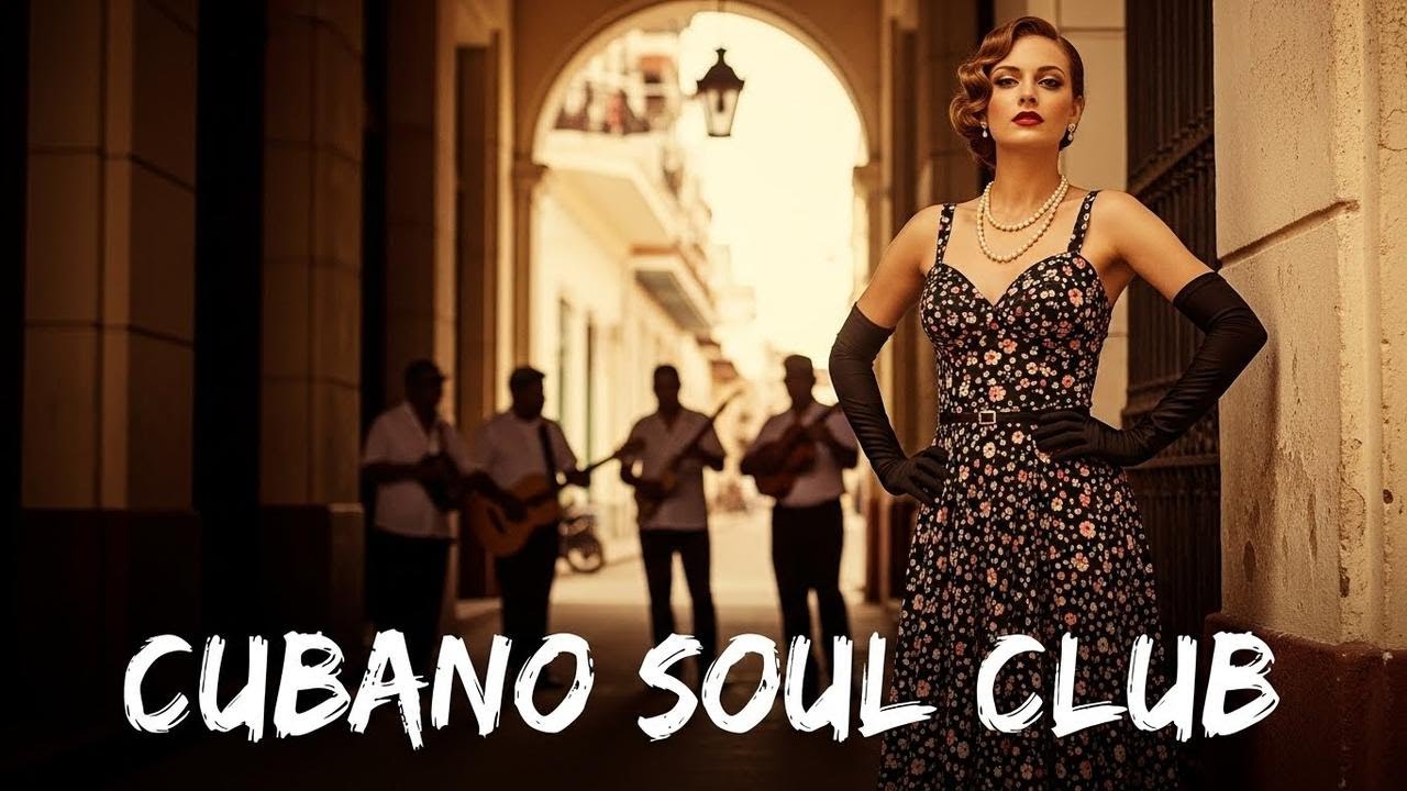 Son Cubano Playlist 🌙 Romantic Havana Soul with Vintage Jazz Touch Vol.63
