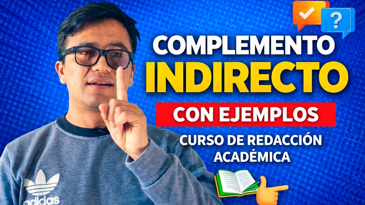 complemento indirecto  con ejemplos| Curso de redacción académica